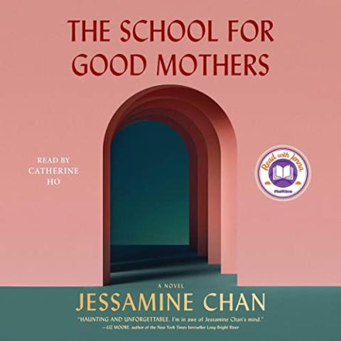 The School for Good Mothers by Jessamine Chan Book Cover