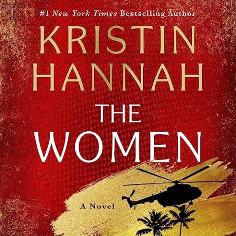 The Women by Kristin Hannah