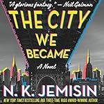 Cover of The City We Became by NK Jemisin