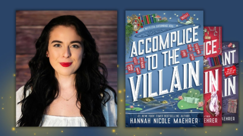 Hannah Nicole Maehrer with her book Accomplice to the Villain