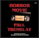 Cover image of Horror Movie by Paul Tremblay, featuring a cassette tape and large red text on a black background