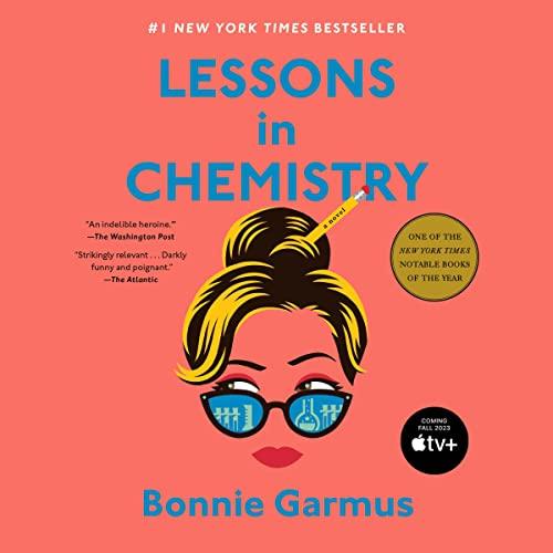 Lessons in Chemistry by Bonnie Garmus Book Cover